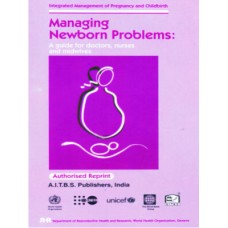 Managing Newborn Problems: A guide for Doctors, Nurses and Midwives