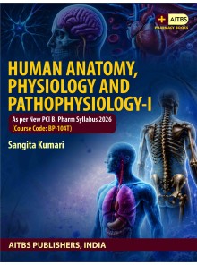 HUMAN ANATOMY, PHYSIOLOGY AND PATHOPHYSIOLOGY-I [As per New PCI B. Pharm Syllabus 2026 (Course Code: BP-104T)]