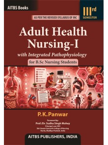 Adult Health Nursing-I with Integrated Pathophysiology for B.Sc Nursing Students (IIIrd Semester)