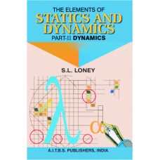 The Elements of Statics and Dynamics Part II: Dynamics, 1/Ed.