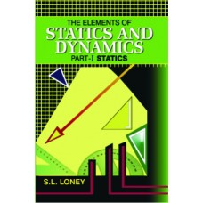 The Elements of Statics and Dynamics Part I: Statics, 1/Ed.