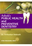 Ashok's Public Health and Preventive Dentistry, 3/Ed.