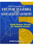 The Elements of Vector Algebra and Solid Analytic Geometry, 1/Ed.