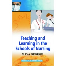 Teaching and Learning in Schools of Nursing, 2/Ed.