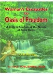 Woman’s Escapades to Oasis of Freedom (A Critical Analysis of the Novels of Anita Desai), 1/Ed.