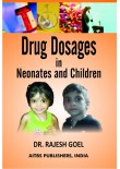 Drug Dosages in Neonates and Children, 3/Ed.