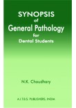 Synopsis of General Pathology for Dental Students, 1/Ed.