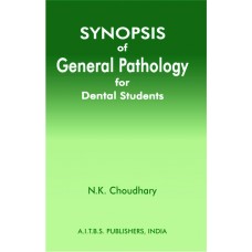Synopsis of General Pathology for Dental Students, 1/Ed.