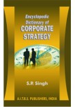 Encyclopedic Dictionary of Corporate Strategy, 1/Ed.