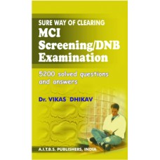 Sure Way of Clearing MCI Screening/DNB Examination, 2/Ed.