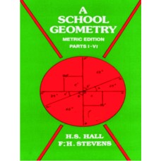 A School Geometry Part-I-VI, 1/Ed.
