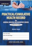 Practical/Cumulative Health Record for General Nursing and Midwifery Course (AS PER INC SYLLABUS)