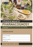 Adeline’s A Practical Manual of PHARMACOGNOSY [EXCLUSIVELY PREPARED FOR D.PHARM FIRST YEAR STUDENTS (PCI ER 2020)]