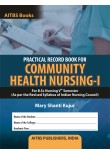 PRACTICAL RECORD BOOK FOR COMMUNITY HEALTH NURSING-I  For B.Sc Nursing Vth Semester 