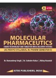 MOLECULAR PHARMACEUTICS (NANO TECHNOLOGY AND TARGETED DRUG DELIVERY SYSTEM)