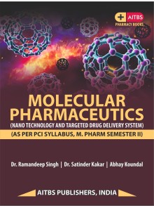 MOLECULAR PHARMACEUTICS (NANO TECHNOLOGY AND TARGETED DRUG DELIVERY SYSTEM)
