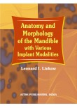 Anatomy and Morphology of the Mandible with Various Implant Modalities, 1/Ed. (H.B.)