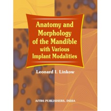 Anatomy and Morphology of the Mandible with Various Implant Modalities, 1/Ed. (H.B.)