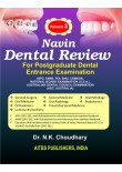 Navin Dental Review, Vol. 3 : General Surgery, General Medicine, Oral Pathology, Oral Medicine, Oral Radiology, Preventive Social Medicine, Preventive Community Dentistry, Pedodontics, Orthodontics, 1/Ed.