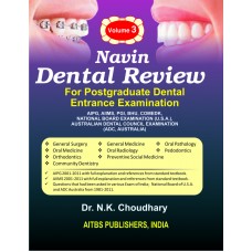 Navin Dental Review, Vol. 3 : General Surgery, General Medicine, Oral Pathology, Oral Medicine, Oral Radiology, Preventive Social Medicine, Preventive Community Dentistry, Pedodontics, Orthodontics, 1/Ed.
