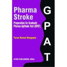 Pharma Stroke–Preparation for Graduate Pharma Aptitude Test (GPAT), 2/Ed. 