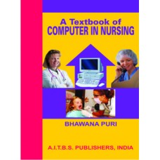 A Textbook of Computer in Nursing, 3/Ed.