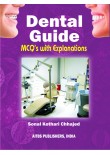 Dental Guide MCQ’s with Explanations, 1/Ed.