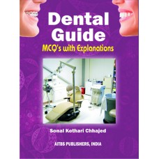 Dental Guide MCQ’s with Explanations, 1/Ed.