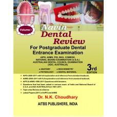 Navin Dental Review, Vol. 1 : Anatomy, Biochemistry, Physiology, Dental Material, 3/Ed.