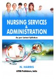 Nursing Services and Administration, 1/Ed.