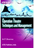 Operation Theatre Techniques and Management, 1/Ed.