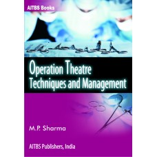 Operation Theatre Techniques and Management, 1/Ed.