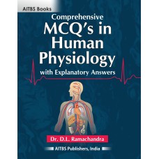 Comprehensive MCQ’s in Human Physiology with Explanatory Answers