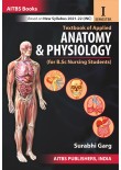 Textbook of Applied ANATOMY & PHYSIOLOGY  (for B.Sc Nursing Students 1st Semester)