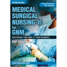 Medical Surgical Nursing-2 for GNM (As per the Latest INC Syllabus)