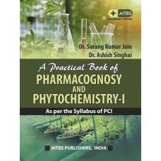 A Practical Book of PHARMACOGNOSY AND PHYTOCHEMISTRY-I