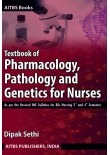 Textbook of Pharmacology, Pathology and Genetics for Nurses for B.Sc Nursing 3rd and 4th Semester