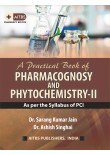 A Practical Book of PHARMACOGNOSY and PHYTOCHEMISTRY-II