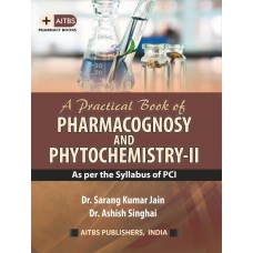 A Practical Book of PHARMACOGNOSY and PHYTOCHEMISTRY-II